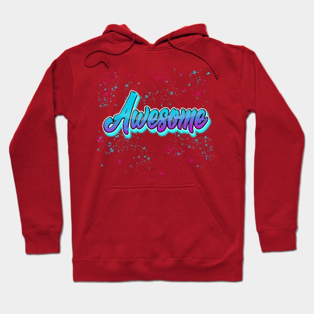 awesome textual graffiti design Hoodie by frigamribe88
